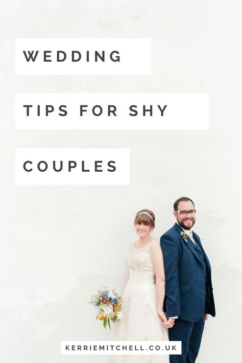 Tips for the shy wedding couples out there. You can have your wedding your way! Shy Couple Wedding Photography, Wedding Photos For Shy Couples, Shy Wedding Photos, Shy Kids, Have The Best Day, Future Planning, Advice For Bride, Camera Shy, Arranged Marriage