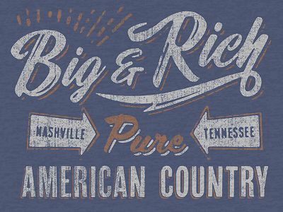 big & rich Music Graphics, Food Project, Big And Rich, Outlaw Country, Hand Drawn Type, Vintage Ideas, Sign Painting, Create Ads, Bad Influence