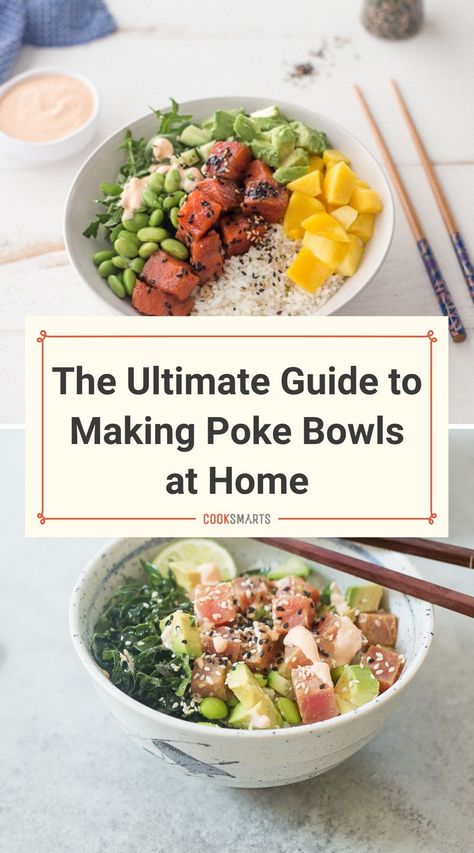 How to Make Poke Bowls at Home (Infographic Guide) | Learn how to make restaurant-worthy salmon, tuna, and vegan poke bowls in your own kitchen. These healthy dinner bowls and homemade poke sauce are easy to make and totally customizable. Print the infographic for reference and start planning poke bowl night at your house! | CookSmarts.com Healthy Dinner Bowls, Poke Bowl Recipes, Poke Sauce, Homemade Poke, Salmon Poke Bowl Recipe, Tuna Poke Bowl Recipe, Vegan Poke, Hawaiian Poke Bowl, 1000 Calories A Day