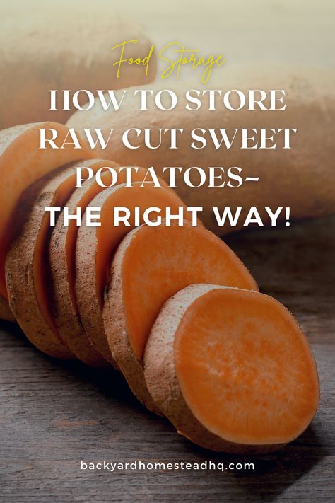 How To Store Sweet Potatoes Long Term, Freezing Sweet Potatoes Raw, How To Freeze Sweet Potatoes, Freezing Sweet Potatoes, Store Sweet Potatoes, Freeze Veggies, Food Freezing, Backyard Homestead, Raw Sweet Potato