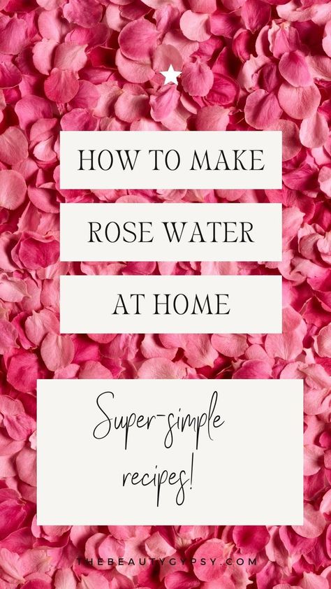 how to make rose water at home Rose Water Diy Recipes, Diy Rose Water Toner, Make Rose Water At Home, Make Rose Water, Making Rose Water, Rose Water Benefits, Homemade Rose Water, Rose Water Diy, Homemade Balm