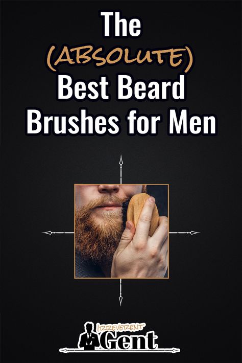 These are the best beard brushes for guys who want to tame their mane. Overall, the single best beard brush on the market is from the... Heat Brush, Confident Man, Men's Fashion Tips, Men Beard, Beard Brush, Men's Hairstyles, Men Style Tips, Best Style, Men's Suits