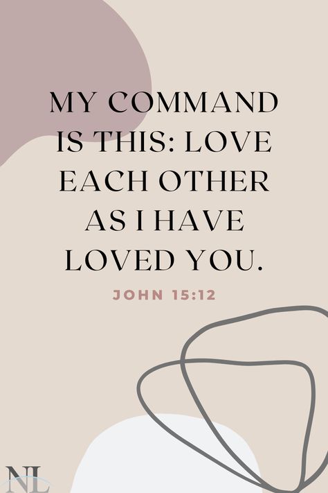 Love Each Other As I Have Loved You, John 15:12-13, John 15:12 Wallpaper, John 15:12, Love Each Other Bible, 2024 Energy, Kingdom Minded, John 15 12, Wanna Recreate