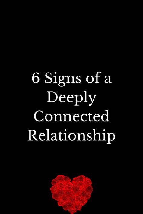 6 Signs of a Deeply Connected Relationship Toxic Relationships, Physics, Essence, Sense, Let It Be, Signs, Reading