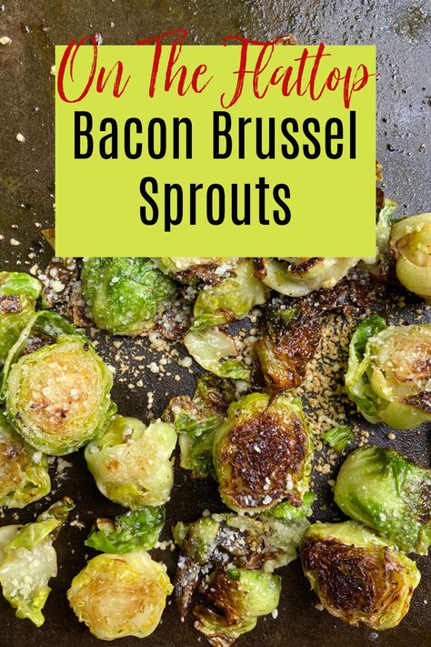 Brussels Sprouts Blackstone, Veggies On Flat Top Grill, Black Stone Brussel Sprouts, Flat Top Grill Recipes Camping, Brussel Sprouts Blackstone, Easy Blackstone Griddle Recipes Healthy, Recipes For The Griddle, Griddle Vegetables, Healthy Flat Top Grill Recipes