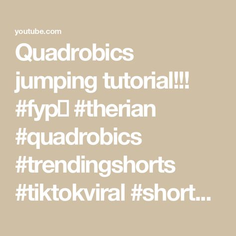 Quadrobics jumping tutorial!!! #fypシ #therian #quadrobics #trendingshorts #tiktokviral #shorts - YouTube Therian Quadrobics, Tik Tok, Quick Saves