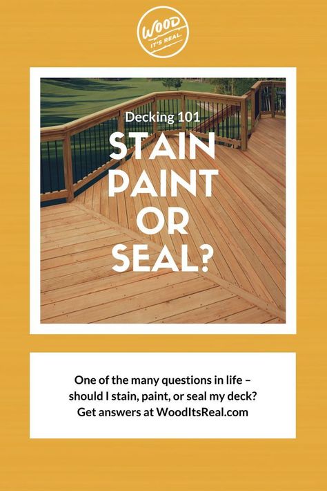 One of the many questions in life – should I stain or paint or seal my deck? Get the answer at Wood. It's Real. Sealing Wood, Wood Cooler, Deck Grill, Deck Sealing, Porch Bed, Porch Swing Bed, Floating Deck, Handyman Projects, Building A Porch