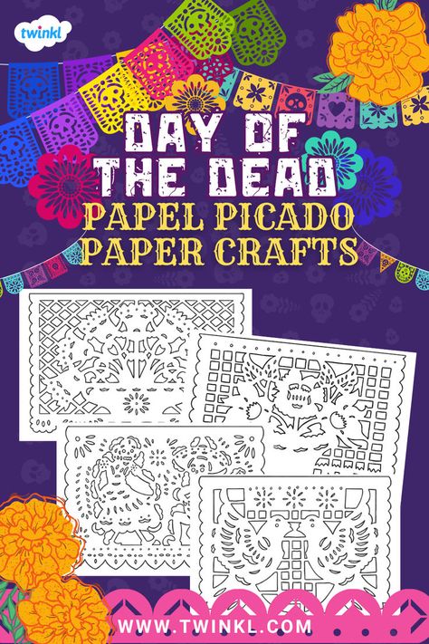 Day of the Dead: Papel Picado Paper Crafts New Years Traditions, The Day Of The Dead, Classroom Displays, 100 Days Of School, Hands On Activities, The Meaning, Holiday Specials, Day Of The Dead, Holiday Celebration