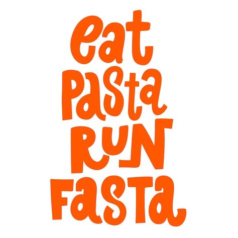 Eat Pasta Run Fasta, Running Quotes Funny, Food Lettering, Running Posters, Minimal Shirt Design, Run Club, Runners High, Running Club, Running Quotes