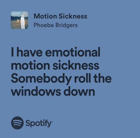 I Have Emotional Motion Sickness, Motion Sickness Lyrics, Phoebe Bridgers Quotes, Motion Sickness Phoebe Bridgers, Pheobe Bridger, Emotional Motion Sickness, Phoebe Bridgers Lyrics, Song Journal, Thought Daughter