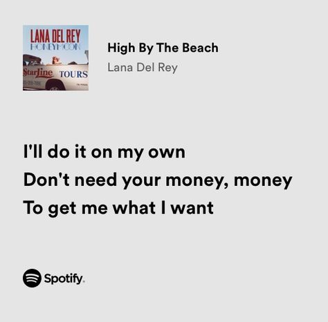 High By The Beach Lyrics, Lana Del Rey Spotify Lyrics, Ldr Albums, Beach Lyrics, Lana Del Rey High, Lana Lyrics, Lana Del Rey Quotes, High By The Beach, Lana Del Rey Songs