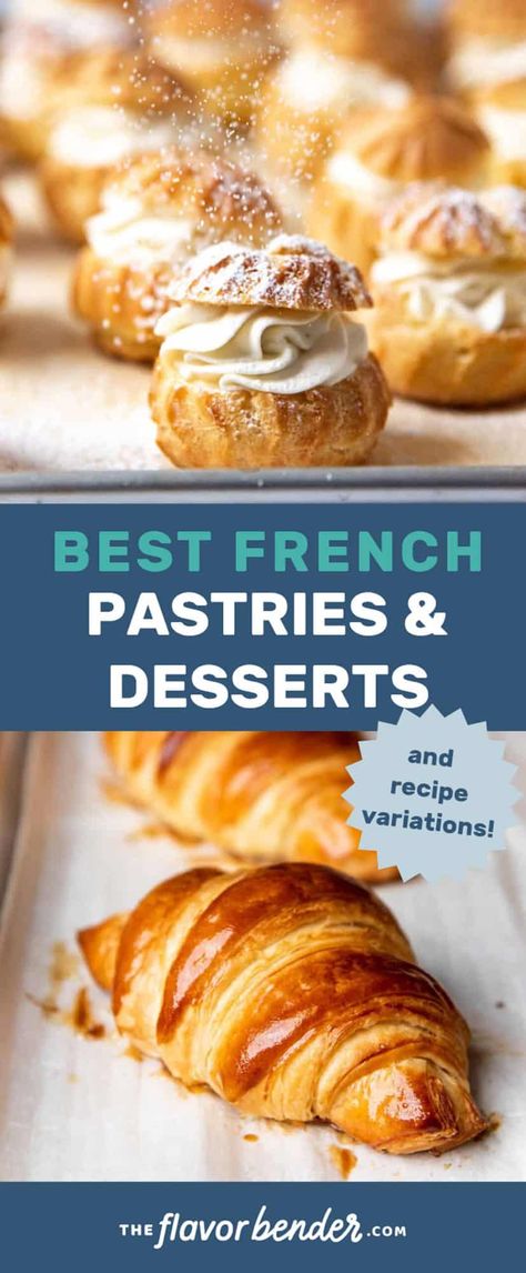 From croissants to crème brûlée, and from choux pastry to sweet shortcrust pastry, from buttery masterpieces to custard-filled delights, here's a list of the BEST French pastries and French desserts that you have to make at least once in your life! #TheFlavorBender #FrenchPastries #FrenchDesserts #PastryRecipes #DessertRecipes Recipes With Pastry Cream, French Cakes Recipe, Tart Pastry Dough, Choix Paris Model, French Savory Pastry, Puff Pastry French Dessert, French Puff Pastry Desserts, Bakery Recipes Pastry Chef, Pastry Dessert Ideas