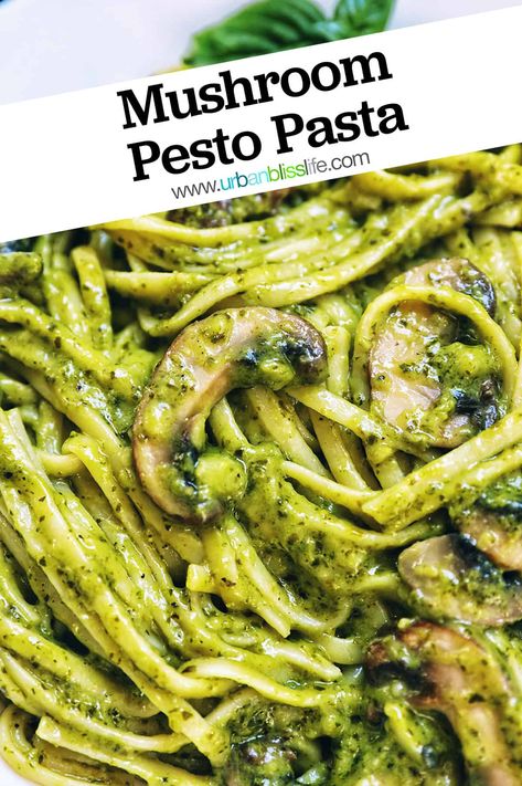 This Mushroom Pesto Pasta is a delicious vegan pasta that you can cook in less than 30 minutes. Get the easy pasta recipe at UrbanBlissLife.com. Pesto And Mushroom Pasta, Vegan Pesto Pasta Recipes, Pesto Pasta With Mushrooms, Vegan Creamy Pesto Pasta, Pesto Pasta With Vegetables, Pesto Mushroom Pasta, Pasta Pesto Recipes, Pesto Veggie Pasta, Recipes With Pesto