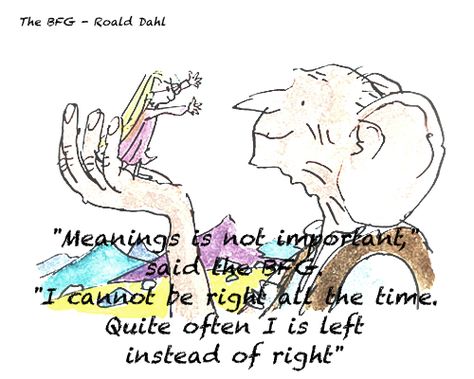 Quote and colour illustration, The BFG by Roald Dahl The Bfg Quotes, Bfg Party, Matilda Roald Dahl, Roald Dahl Quotes, The Bfg, Colour Illustration, The Twits, Classroom Quotes, Library Activities