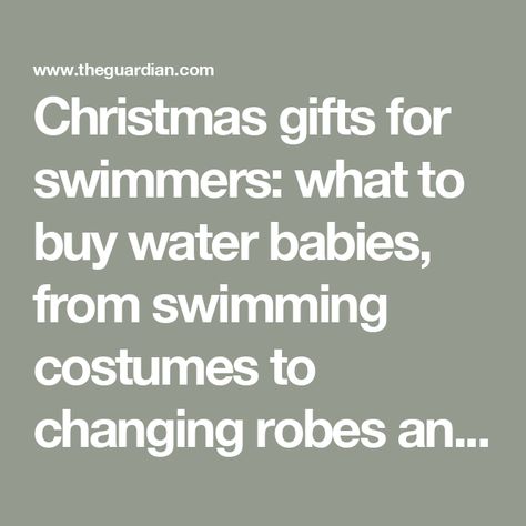 Christmas gifts for swimmers: what to buy water babies, from swimming costumes to changing robes and bags Gifts For Swimmers, Wild Swimming, Swimming Costumes, Swimming Costume, What To Buy, In The Pool, Swimmers, Christmas Day, Good Ideas