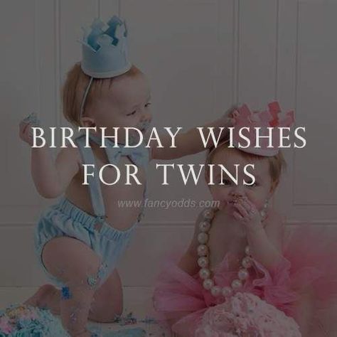 Twin Birthday Quotes Sisters, Birthday Twins Quotes Friends, Happy Birthday Twin Sister, Twin Quotes Funny, Twins Birthday Quotes, Twin Quotes Sisters, Birthday Wishes For Twins, Happy Birthday Sis, Happy Birthday Wishes Messages