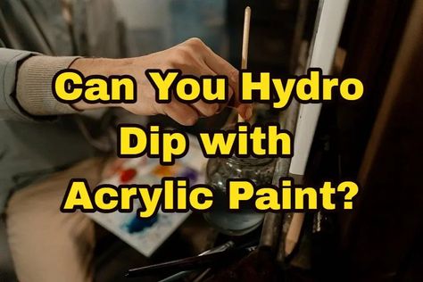 Paint In Water Dip, How To Hydro Dip With Acrylic Paint, Paint Dipping Water, Acrylic Dip Painting, Dip Paint Diy, Water Dipping Art, Paint Dipping Diy, Watered Down Acrylic Paint, How To Hydro Dipping Diy Spray Paint