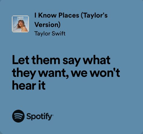 I Know Places Taylor Swift Aesthetic, I Know Places Taylor Swift Lyrics, I Know Places Lyrics, I Know Places Taylor Swift, Ours Taylor Swift Lyrics, I Know Places, Seventeen Lyrics, Real Lyrics, Song Aesthetic