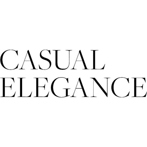 Casual Elegance text ❤ liked on Polyvore featuring text, words, quotes, backgrounds, print, fillers, articles, magazine, headlines and phrases Quotes About Elegance, Casual Quotes, Magazine Headlines, Elegant Quotes, Elegance Quotes, Quotes Writing, Fashion Quotes Inspirational, Fashion Words, Classy Quotes