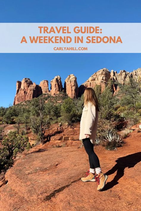 Weekend In Sedona Travel Guide | Carly A. Hill Sedona Travel Guide, Sedona Travel, Nyc Lifestyle, Retirement Travel, Page Arizona, Lifestyle Influencer, Rental Car, Weekend Travel, Arizona Travel