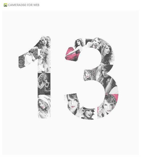 Taylor Swift <13 13 Taylor Swift, The Number 13, 13 Number, Taylor Swift Party, Taylor Swift Birthday, Taylor Swift Speak Now, Lucky 13, Number 13, All About Taylor Swift