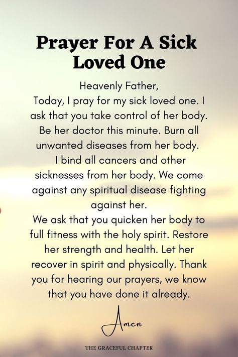 Prayers For A Sick Loved One, Prayers For Sickness, Prayers For Terminally Ill, Sick Loved One Quotes, Prayer To Heal The Sick, Prayers For Loved Ones Health, Sickness Prayer, Prayers For Healing The Sick Hospitals, Prayer For Illness