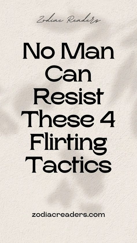 No Man Can Resist These 4 Flirting Tactics - Zodiac Readers Flirting Humor, Take A Deep Breath, Deep Breath, Zodiac Sign, Humor, Humour