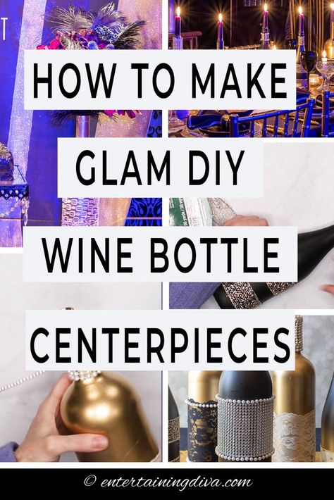 How To Decorate Wine Bottles For  Centerpieces | Parties Gold Diy Centerpieces, Decorate Wine Bottles, Spray Painted Wine Bottles, Inexpensive Centerpieces, Diy Wine Bottle, Wine Bottle Centerpieces, Small Flower Arrangements, Bottle Centerpieces, Diy Table Decor