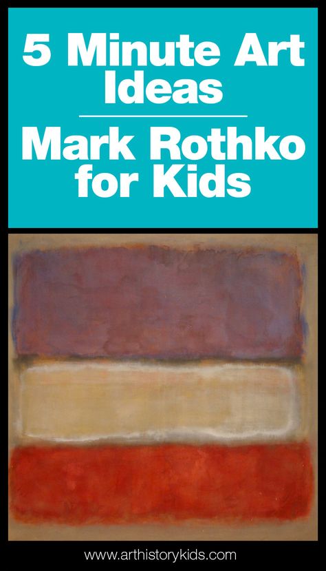 Homeschool Art | Mark Rothko for Kids – A five minute art idea! Picasso Art Projects For Kids, Art Projects For Kids Preschool, Art History Projects For Kids, Homeschool Art Projects, Abstract Art For Kids, Mark Rothko Paintings, Rothko Inspired, Rothko Paintings, Famous Abstract Artists