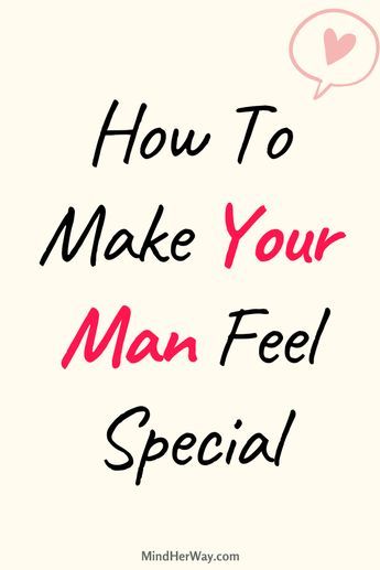 Learn how to make your man feel special and loved through your words and your actions. Show him your affection with these simple thoughtful tips. Make your man feel appreciated, loved and respected by doing these things. How To Show Him You Appreciate Him, How To Show Him You Love Him Texts, How To Show More Affection, Appreciate Love Quotes For Him, Explaining Your Feelings To Him, Cute Quotes To Make Him Feel Special, How To Make Your Partner Feel Special, How To Show Affection To Your Boyfriend, How To Make Your Husband Feel Special