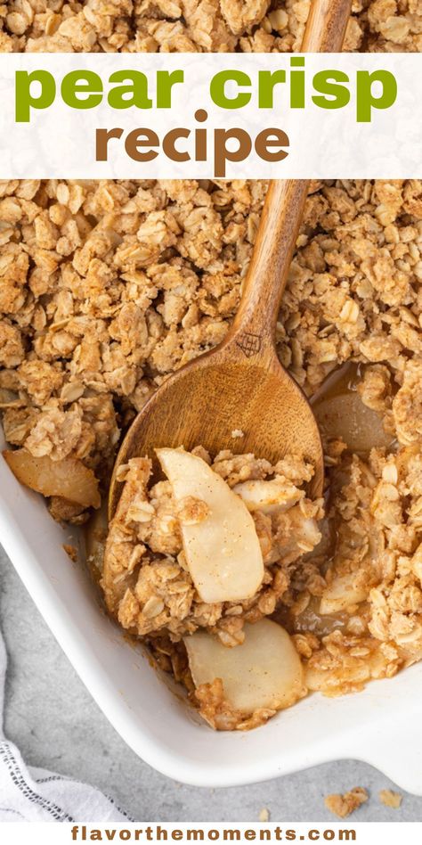 This Pear Crisp recipe is packed with sweet pears, warm cinnamon and delicious oat crumble! It's an easy fall dessert that can be made entirely in advance! #dessert #easyrecipes #pearcrisp Pear Crisp Recipe Easy, Pears Dessert Easy, Keto Pear Dessert Recipes, Canned Pear Crisp, Recipes For Fresh Pears, Fresh Pear Crisp Recipe, Fresh Pears Recipes, Uses For Ripe Pears, Quick Pear Dessert