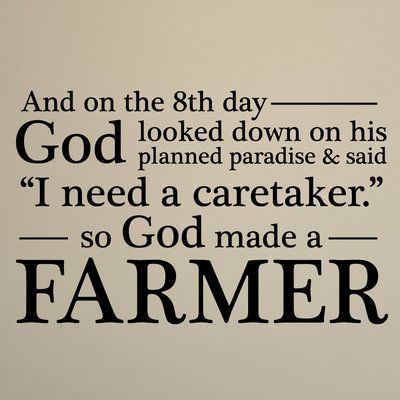 Belvedere Designs LLC God Made a Farmer Religious Faith Wall Quotes™ Decal So God Made A Farmer Tattoo, 4h Shirts, Farmer Tattoo, Farmer Quotes, So God Made A Farmer, Quotes Classroom, God Made A Farmer, Kitchen Wall Quotes, Sunday Quotes Funny