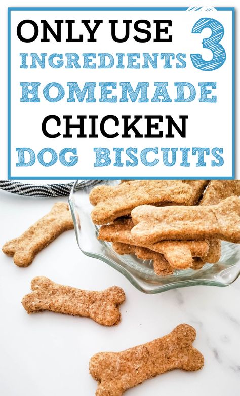 Homemade Dog Treats Easy, 3 Ingredient Dog Treats, 3 Ingredient Chicken, Chicken Dog Treats, Dog Treats Homemade Easy, Chicken Dog, Easy Dog Treat Recipes, Make Dog Food, Dog Biscuits Homemade