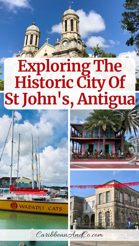 Find out about the historic and colorful buildings in the historic city of St John's Antigua beautifully laid out in a grid pattern leading towards a busy harbor. #Antigua #AntiguaBarbuda St John’s Antigua, St John Antigua, Antigua Honeymoon, Sandals Antigua, Caribbean Sailing, St Johns Antigua, Antigua Caribbean, Carribean Travel, Carribean Cruise