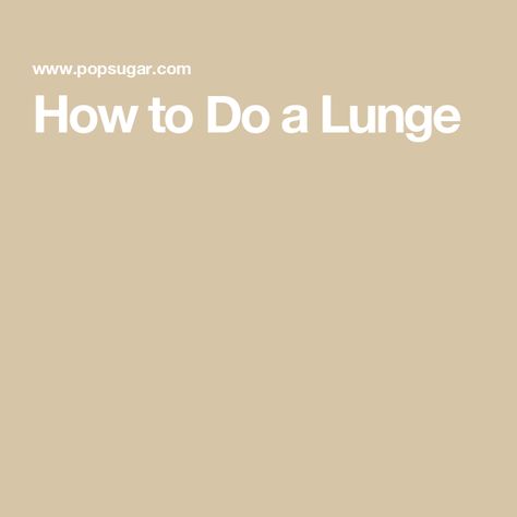 How to Do a Lunge Lunges Benefits, How To Do Lunges, Full Leg Workout, Jumping Lunges, Side Lunges, Hip Mobility, Split Squat, Reverse Lunges, Strong Mind