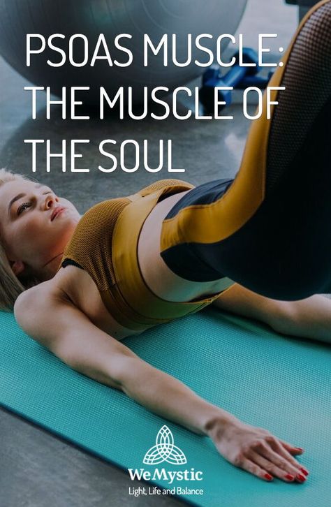 Psoas Muscle Of The Soul, Muscle Of The Soul, Psoas Strengthening Exercise, Psoas Muscle Pain, Best Exercise For Hips, Psoas Stretch, Hip Flexor Pain, Psoas Release, Body Alignment