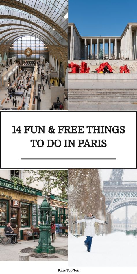 Collage of Paris attractions including a museum, monument, bookstore, and a snowy Eiffel Tower scene with the text "14 Fun & Free Things to Do in Paris". Paris Must See Things To Do, Non Touristy Things To Do In Paris, Top Things To Do In Paris, Free Things To Do In Paris, Best Things To Do In Paris, Fun Things To Do In Paris, Paris To Do, Paris Trip Ideas, Paris Best Places