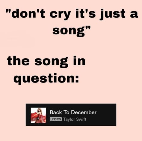 Back To December Lyrics Aesthetic, Back To December Lyrics, December Lyrics, Back To December, Swift Wallpaper, Music Taste, Lyrics Aesthetic, Taylor Swift Wallpaper, Dont Cry