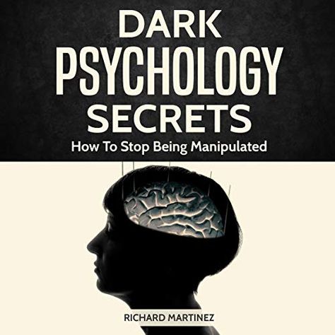 Dark Psychology Secrets: How to Stop Being Manipulated Audible Audiobook – Unabridged,#Secrets, #Stop, #Dark, #Psychology Being Manipulated, Dark Psychology, Read People, Human Psychology, Manipulative People, Myth Busted, How To Read People, 20th Century Fashion, Audible Books