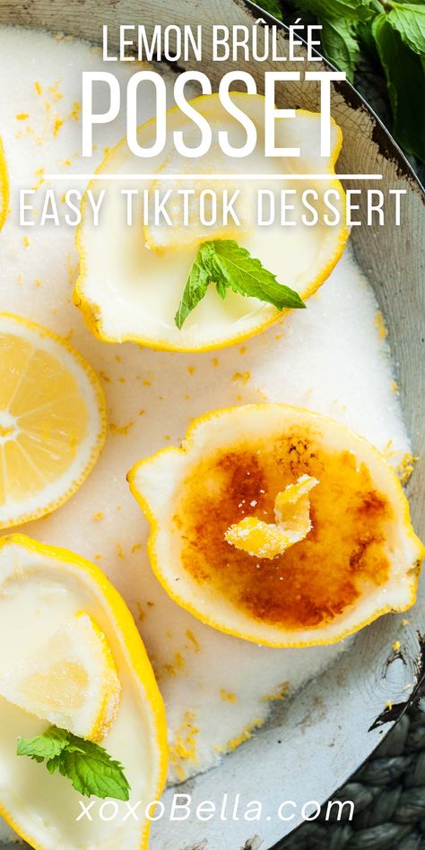 Lemon Dessert In Lemon, Orange Posset Recipe, Lemon Creme Brulee Recipe, Easter Lemon Desserts, Lemon Cream Brulee Recipe, Posette Lemon, Lemon Crème Brûlée, Posset Dessert, Light Lemon Desserts