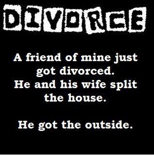 Haha! That's the way it should have been! Divorce Pictures, Divorce Funny, Divorce Humor, Divorce Quotes, Dump A Day, Getting Divorced, Marriage Relationship, Sign Quotes, A Train