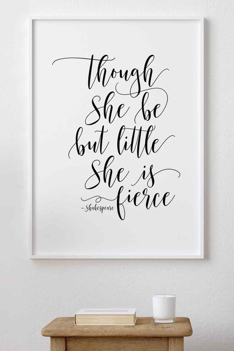 Though She Be But Little She is Fierce, Shakespeare Quote, Inspirational quote, Gift for Her Though She Be But Little She Is Fierce, Shakespeare Wallpaper, Quotes In Calligraphy, Fierce Quotes, William Shakespeare Quotes, Shakespeare Quotes, She Is Fierce, Quote Inspirational, Quote Poster