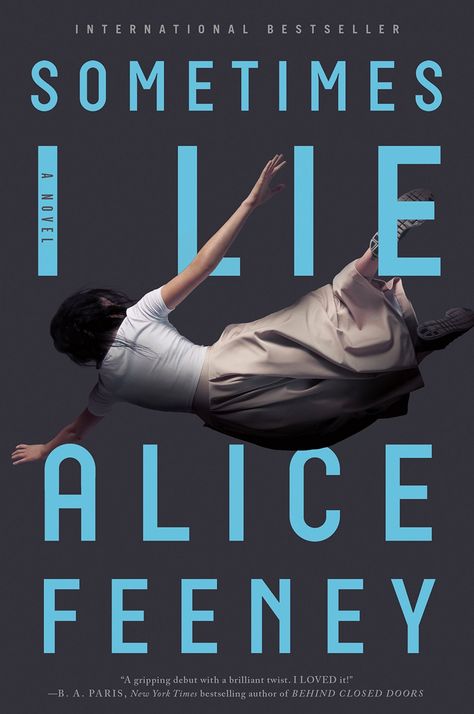 Book Club: "Sometimes I Lie" Discussion Questions - Ally's Cooking Sometimes I Lie, Alice Feeney, Reading Slump, Thriller Novels, Thriller Books, Psychological Thrillers, A Novel, Book Lists, Book Recommendations