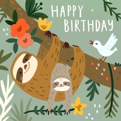 Sloth Happy Birthday, Sloth Birthday, Sloth Art, Happy Birthday Art, Birthday Illustration, Happy Birthday Funny, It's Your Birthday, Birthday Humor, Cute Cards