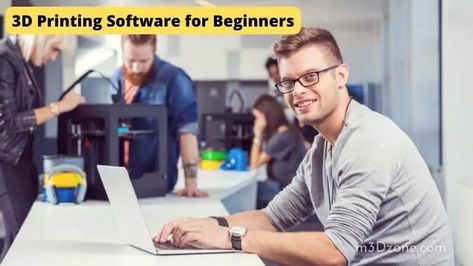 9 Best 3D Printing Software for Beginners [Useful Guide] 3d Printer Software, Useful 3d Prints, 3d Printer Designs, 3d Printing Diy, 3dprinting Design, Design Software, Software Design, Beginners Guide, 3d Printer