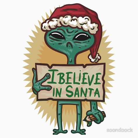 Alien Christmas, I Believe In Santa, Christmas Contests, Believe In Santa, Creepy Christmas, Aliens And Ufos, Christmas Projects Diy, Holiday Pictures, Christmas Drawing