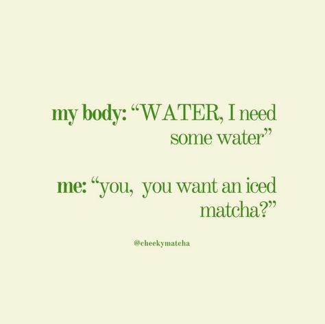 Matcha Aesthetic Quotes, Matcha Quotes, Matcha Vs Coffee, Matcha Ceremony, Matcha Memes Funny, Matcha Bars, Matcha Girl, Matcha Cafe, Matcha Lover