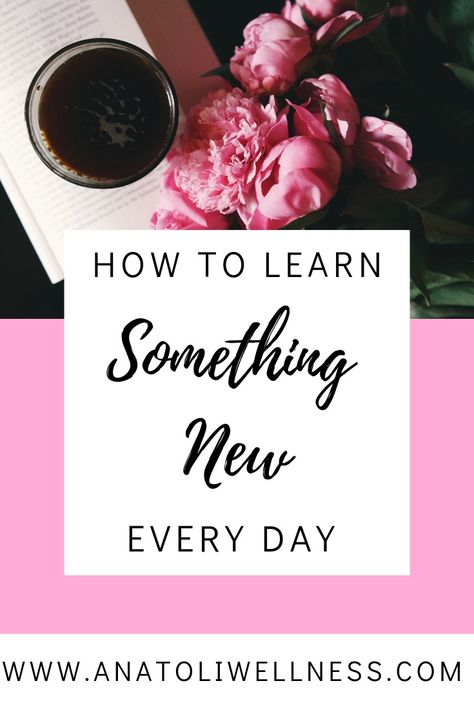 How To Learn Something New Every Day - How to keep learning after college, how to become smarter, how to improve yourself, how to develop yourself. How To Learn Something New Everyday, How To Force Yourself To Study, Learn Something New Everyday Challenge, Taking Care Of Yourself Productive, How To Improve Yourself, Become Smarter, Something New Everyday, English Knowledge, Learning Something New