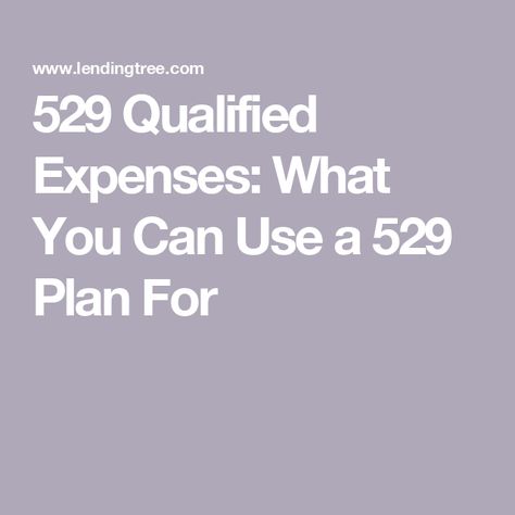 529 Qualified Expenses: What You Can Use a 529 Plan For 529 College Savings Plan, College Expenses, 529 Plan, Sallie Mae, Travel Room, College Tuition, College Fund, Saving For College, College Experience