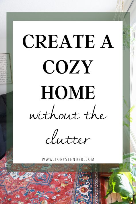 Minimalist But Cozy Home, Clean And Minimal Home Decor, Cozy Realistic Home, Minimal Seasonal Decor, Diy Cozy Home Decor, Minimal Country Home, Cozy Home Tips, How To Make A Modern Home Cozy, Minimalist Seasonal Decor